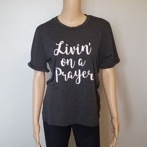 "Livin' on a Prayer" T-shirt